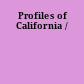 Profiles of California /