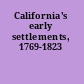 California's early settlements, 1769-1823