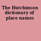 The Hutchinson dictionary of place names