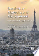 Destination marketing and management theories and applications /