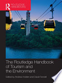 The Routledge handbook of tourism and the environment