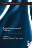 Tourist experience and fulfilment insights from positive psychology /