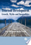 Tourism development growth, myths, and inequalities /