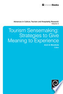 Tourism sensemaking strategies to give meaning to experience /