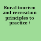 Rural tourism and recreation principles to practice /