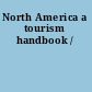 North America a tourism handbook /