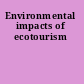 Environmental impacts of ecotourism