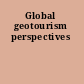 Global geotourism perspectives