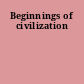 Beginnings of civilization