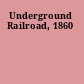 Underground Railroad, 1860