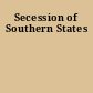 Secession of Southern States