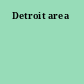 Detroit area