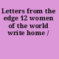 Letters from the edge 12 women of the world write home /