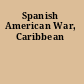 Spanish American War, Caribbean