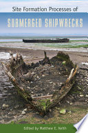 Site formation processes of submerged shipwrecks /