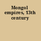Mongol empires, 13th century