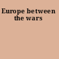 Europe between the wars