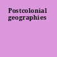 Postcolonial geographies