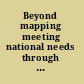 Beyond mapping meeting national needs through enhanced geographic information science /