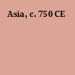 Asia, c. 750 CE