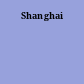 Shanghai