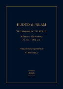 Hudud al-'Alam "The regions of the world" : a persian geography 372 A.H.-982 A.D /