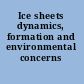 Ice sheets dynamics, formation and environmental concerns /