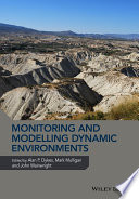 Monitoring and modelling dynamic environments : (A festschrift in memeory of Professor John B. Thornes) /