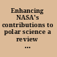 Enhancing NASA's contributions to polar science a review of polar geophysical data sets /