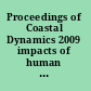 Proceedings of Coastal Dynamics 2009 impacts of human activities on dynamic coastal processes ; Tokyo, Japan, 7-11 September 2009 /
