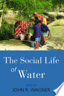 The social life of water /