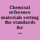 Chemical reference materials setting the standards for ocean science /