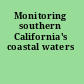 Monitoring southern California's coastal waters