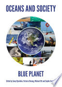 Oceans and society : blue planet /