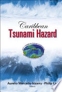 Caribbean tsunami hazard NSF Caribbean Tsunami Workshop, March 30-31, 2004, San Juan Beach Hotel, Puerto Rico /