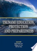 Tsunami education, protection, and preparedness /