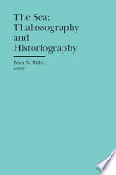 The sea thalassography and historiography /