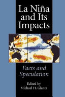 La Niña and its impacts : facts and speculation /