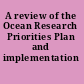 A review of the Ocean Research Priorities Plan and implementation strategy