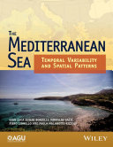 The Mediterranean sea : temporal variability and spatial patterns /