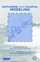 Estuarine and coastal modeling proceedings of the ninth international conference, October 31-November 2, 2005, Charleston, South Carolina /