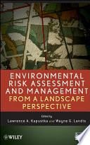 Environmental risk assessment and management from a landscape perspective