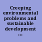 Creeping environmental problems and sustainable development in the Aral Sea basin