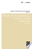 William R. Freudenburg : a life in social research /