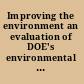 Improving the environment an evaluation of DOE's environmental management program /