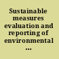 Sustainable measures evaluation and reporting of environmental and social performance /