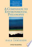 A companion to environmental philosophy