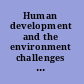 Human development and the environment challenges for the United Nations in the new millennium /
