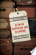 Between dispersion and belonging : global approaches to diaspora in practice /