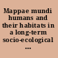 Mappae mundi humans and their habitats in a long-term socio-ecological perspective : myths, maps and models /